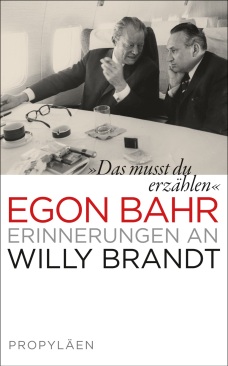 Egon Bahr »Das musst du erzählen«